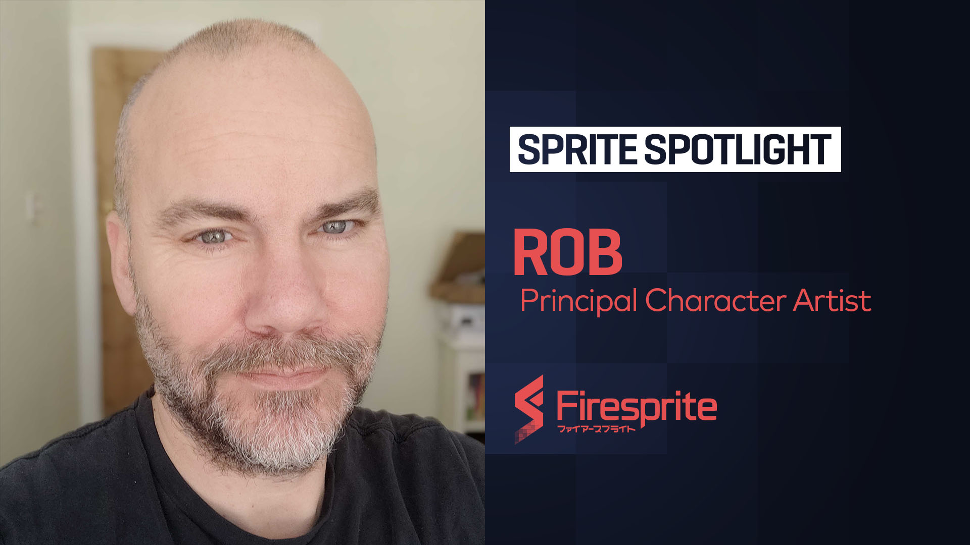 Person smiling at camera for portrait photo to discuss games industry topics and their role in video games. Today’s ‘sprite spotlight’ is Rob who is a Principal Character Artist at Firesprite. Rob’s photos sits left of a blue pixel backdrop which displays name, role and the Firesprite logo in red.  